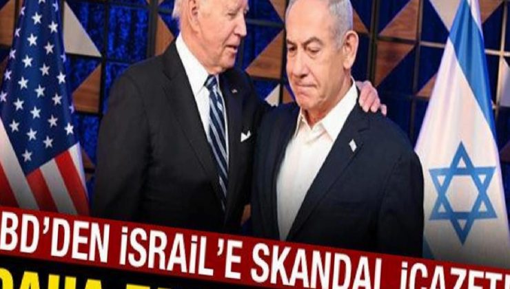 ABD’den İsrail’e skandal icazet! Daha fazlasını yapın