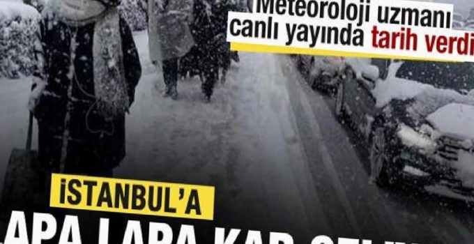 İstanbul’a lapa lapa kar geliyor! Meteoroloji uzmanı canlı yayında tarih verdi