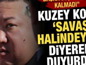 Kuzey Kore “Savaş halindeyiz” diyerek duyurdu