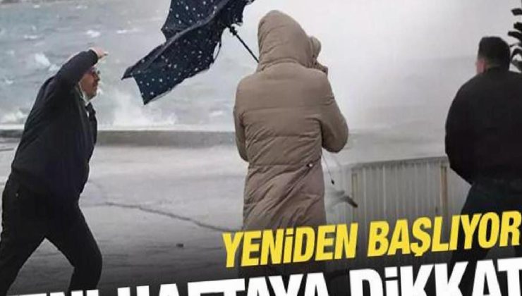 Meteoroloji’den yeni hafta uyarısı: Fırtına başlıyor!